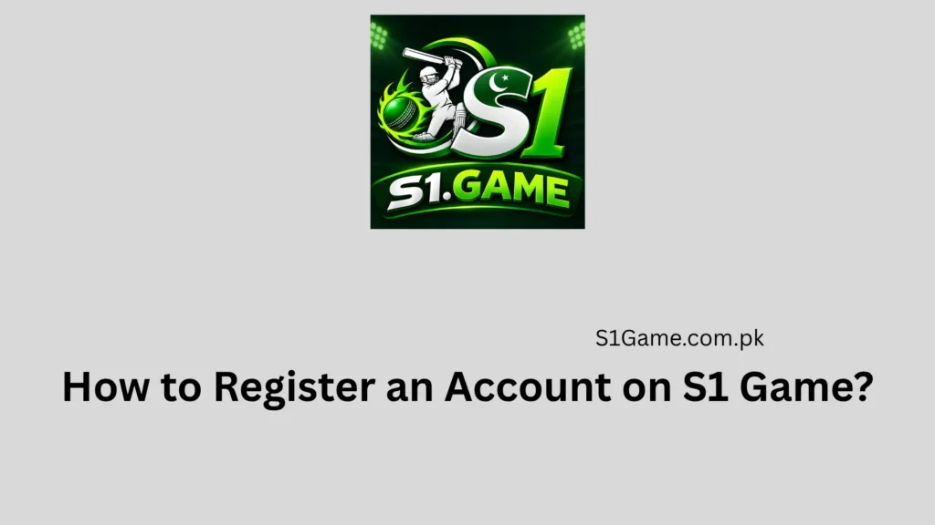 How to Register an Account on S1 Game