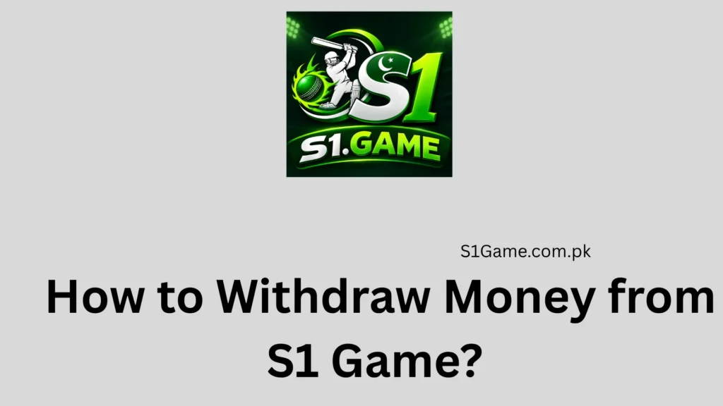 How to Withdraw Money from S1 Game